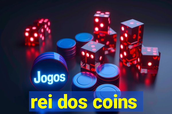 rei dos coins